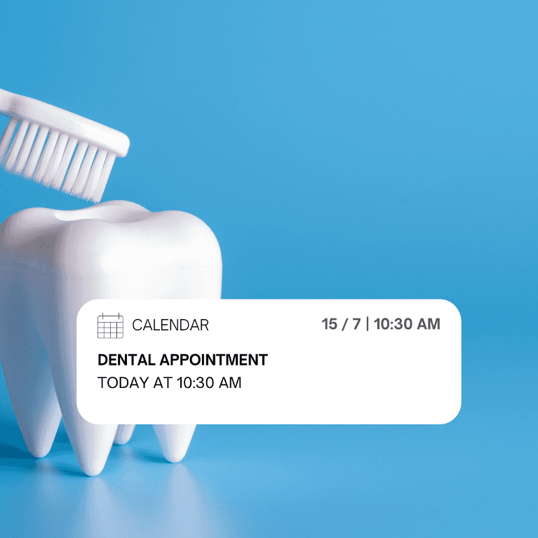 Calendar notification for dental appointment 